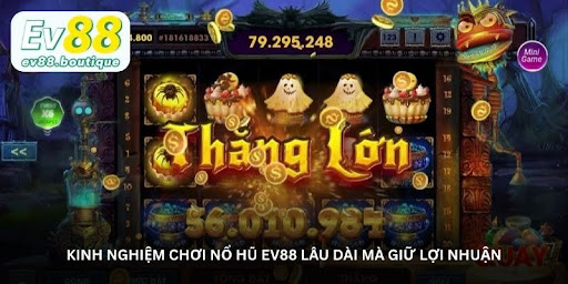 Nổ Hũ EV88 – Thiên Đường Săn Hũ Đổi Đời Cho Game Thủ 2026