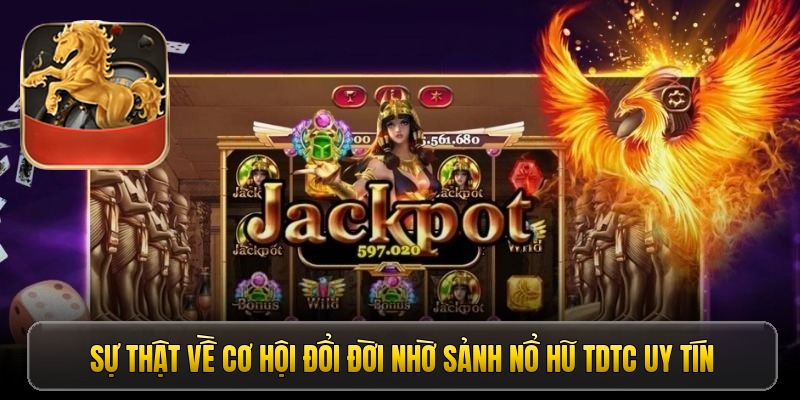 Nổ hũ TDTC – Bí mật quay là trúng của các cao thủ lão làng